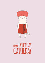 Cat Care Card "Everyday Caturday"
